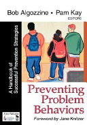 Preventing problem behaviors : a handbook of successful prevention strategies /