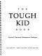 The tough kid video series /