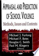 Appraisal and prediction of school violence : methods, issues, and contents /