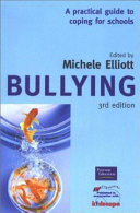 Bullying : a practical guide to coping for schools /