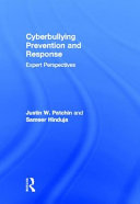 Cyberbullying prevention and response : expert perspectives /