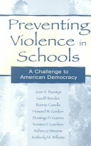 Preventing violence in schools : a challenge to American democracy /