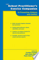 The school practitioner's concise companion to preventing violence and conflict /