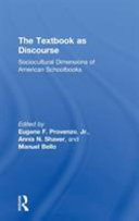 The textbook as discourse : sociocultural dimensions of American schoolbooks /