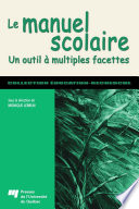 Le manuel scolaire : un outil à multiples facettes /