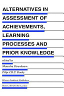 Alternatives in assessment of achievements, learning processes and prior knowledge /