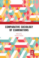 Comparative sociology of examinations and educational institutions /