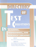Directory of test collections in academic, professional, and research libraries /