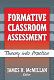 Formative classroom assessment : theory into practice /