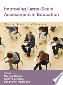 Improving large-scale assessment in education : theory, issues and practice /