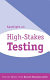 Spotlight on high-stakes testing /