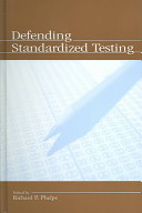 Defending standardized testing /