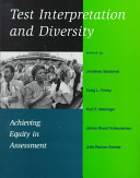 Test interpretation and diversity : achieving equity in assessment /