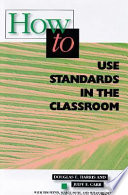 How to use standards in the classroom /