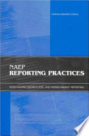 NAEP reporting practices : investigating district-level and market-basket reporting /