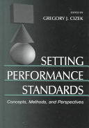 Setting performance standards : concepts, methods, and perspectives /