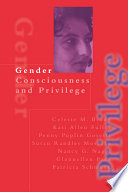 Gender consciousness and privilege /