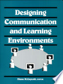 Designing communication and learning environments /