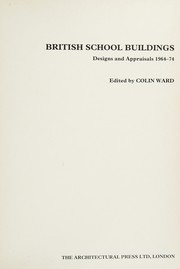British school buildings : designs and appraisals 1964-74 /