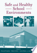 Safe and healthy school environments /