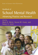 Handbook of school mental health : advancing practice and research /
