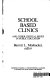 School based clinics : and other critical issues in public education /