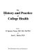 The history and practice of college health /