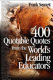 400 quotable quotes from the world's leading educators /