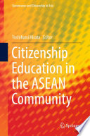 Citizenship Education in the ASEAN Community /