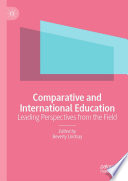 Comparative and international education : leading perspectives from the field /