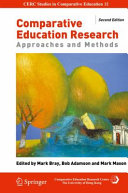 Comparative education research : approaches and methods /