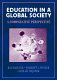 Education in a global society : a comparative perspective /