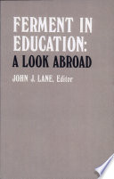 Ferment in education : a look abroad /