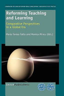 Reforming teaching and learning : comparative perspectives in a global era /