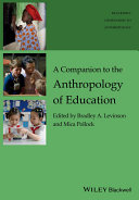 A companion to the anthropology of education /