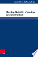 Education - multiplicity of meanings, commonality of goals /