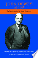 John Dewey at 150 : reflections for a new century /