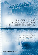 Rancière, public education and the taming of democracy /