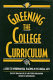 Greening the college curriculum : a guide to environmental teaching in the liberal arts : a project of the Rainforest Alliance /