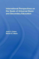 International perspectives on the goals of universal basic and secondary education /