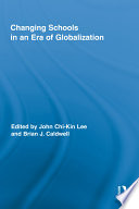 Changing schools in an era of globalization /