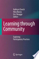 Learning through community : exploring participatory practices /