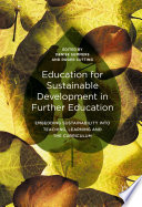 Education for sustainable development in further education : embedding sustainability into teaching, learning and the curriculum /