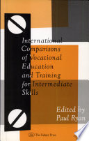 International comparisons of vocational education and training for intermediate skills /