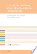Jahrbuch der berufs- und wirtschaftspädagogischen Forschung 2014 /