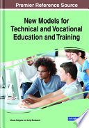 New models for technical and vocational education and training /