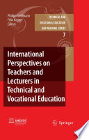 International perspectives on teachers and lecturers in technical and vocational education /
