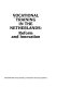 Vocational training in the Netherlands : reform and innovation.