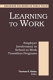 Learning to work : employer involvement in school-to-work transition programs /