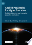 Applied Pedagogies for Higher Education : Real World Learning and Innovation across the Curriculum /